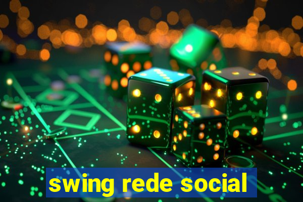 swing rede social